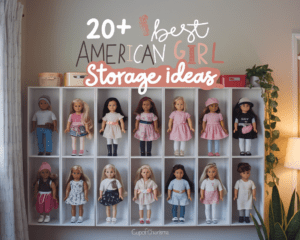 20+ Best American Girl Doll Storage Ideas