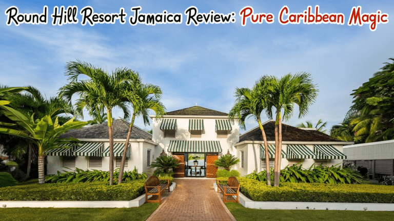 Image of Round Hill Resort Jamaica with overlay text: "Round Hill Resort Jamaica Review: Pure Caribbean Magic